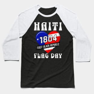 Celebrate Haiti 1804 Heart Flag Day- Patriotic Heritage Pride Baseball T-Shirt